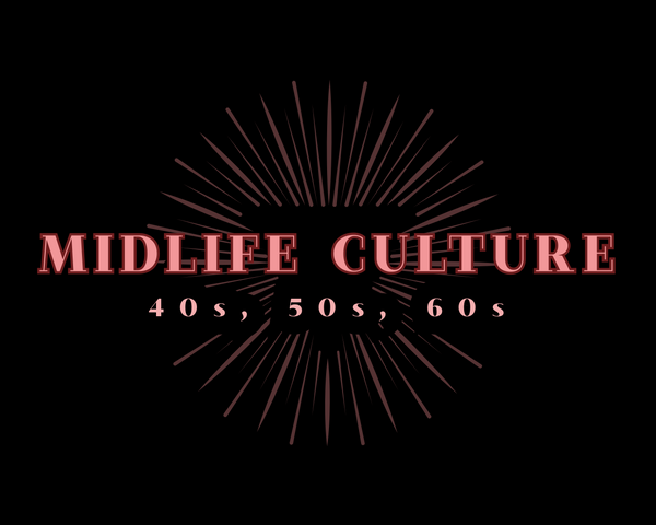 MIDLIFE CULTURE